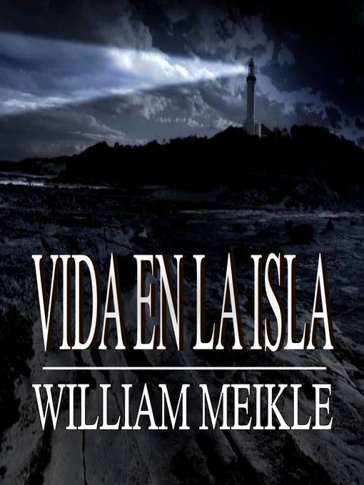 Title details for Vida En La Isla by William Meikle - Available
